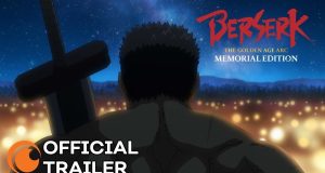 Berserk: The Golden Age Arc – Memorial Edition | OFFICIAL TRAILER Berserk: The Golden Age Arc - Memorial Edition | OFFICIAL TRAILER